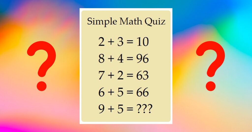 Simple maths quiz question going viral on Twitter, 9+5=