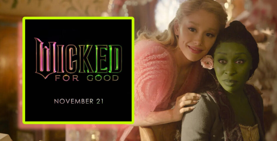 Wicked Part Two For Good