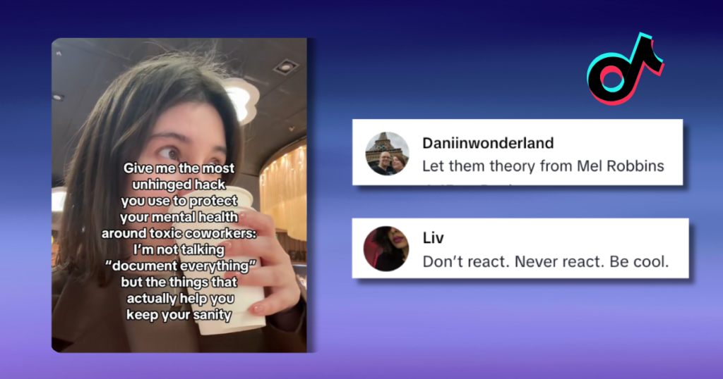 TikTok hacks survive toxic coworker