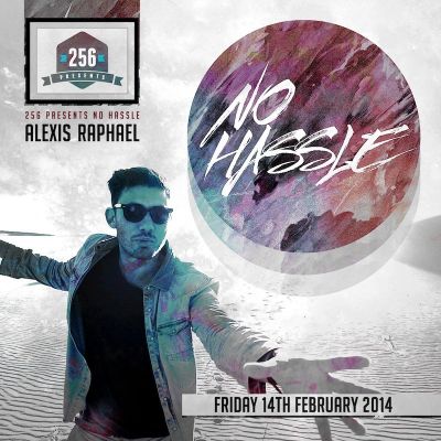 469288_1_256-pres-no-hassle-ft-alexis-raphael-hot-creationsjackathonhot-waves-256-wilmslow-rd-mcr-fri-14th-feb-2014_400