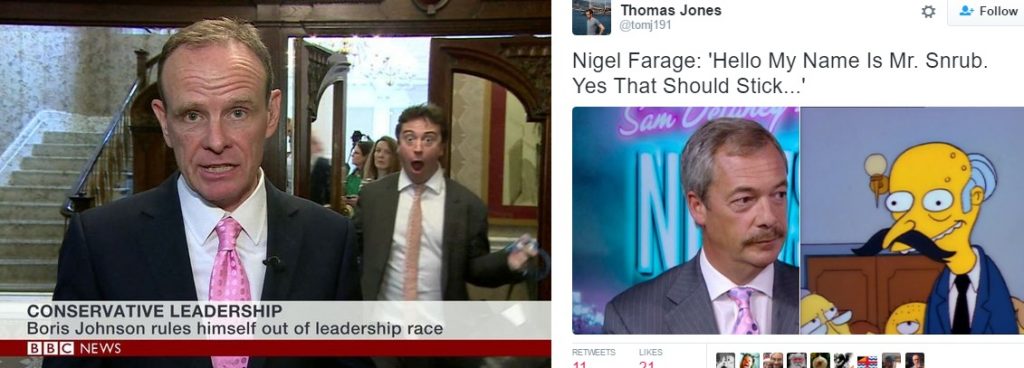 Left: Reaction to Boris pulling out, Right: Farage grows a tache