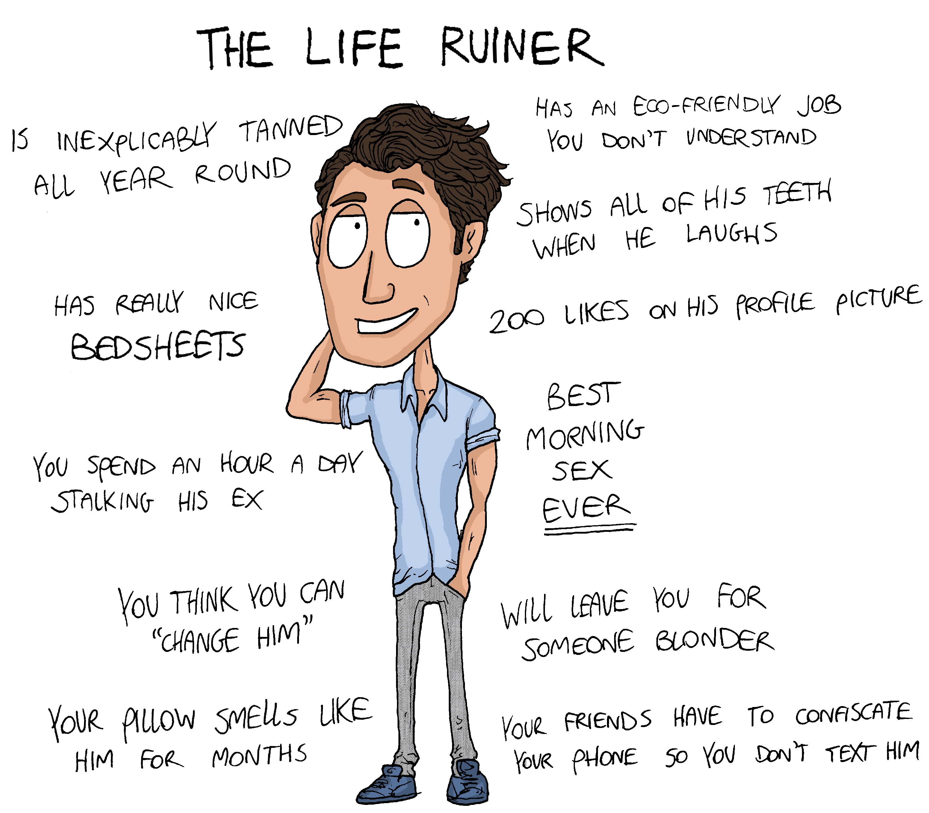 The life ruiner