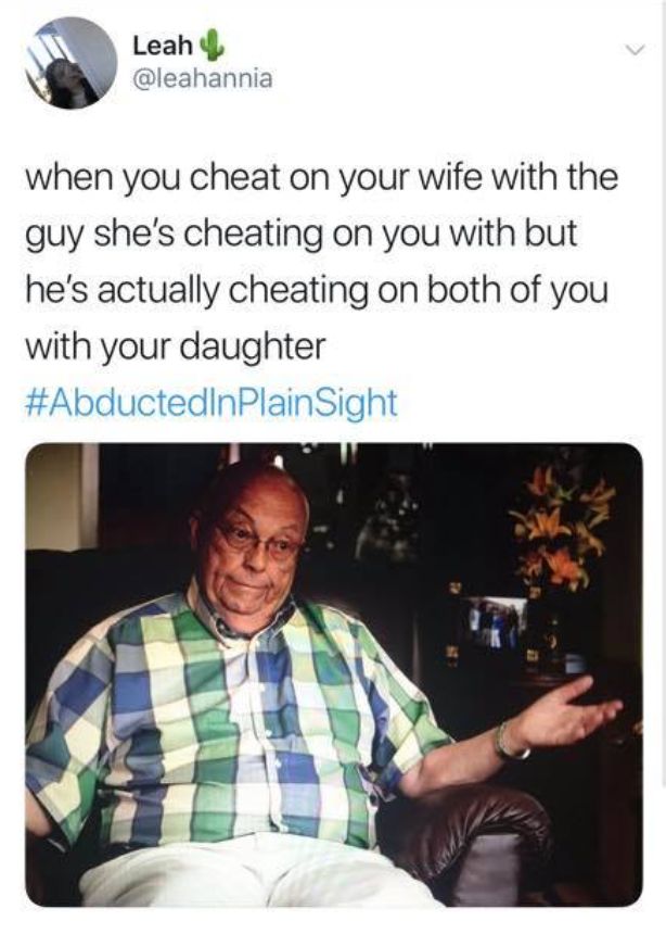 Image may contain: Abducted in Plain Sight memes, Abducted in Plain Sight, meme, netflix, Jan's dad, broberg, Text, Face, Clothing, Apparel, Person, Human, Furniture, Chair