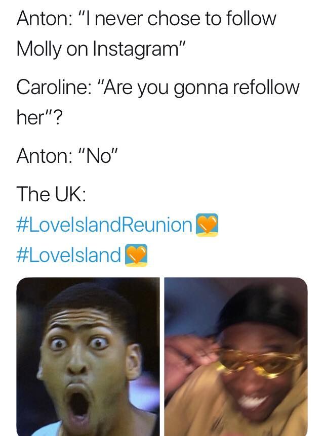 Image may contain: Love Island reunion memes, Love Island, reunion, meme, reaction, tweet, funny, last night, Molly-Mae, Anton, Instagram, unfollow, Text, Accessories, Glasses, Accessory, Smile, Head, Face, Person, Human