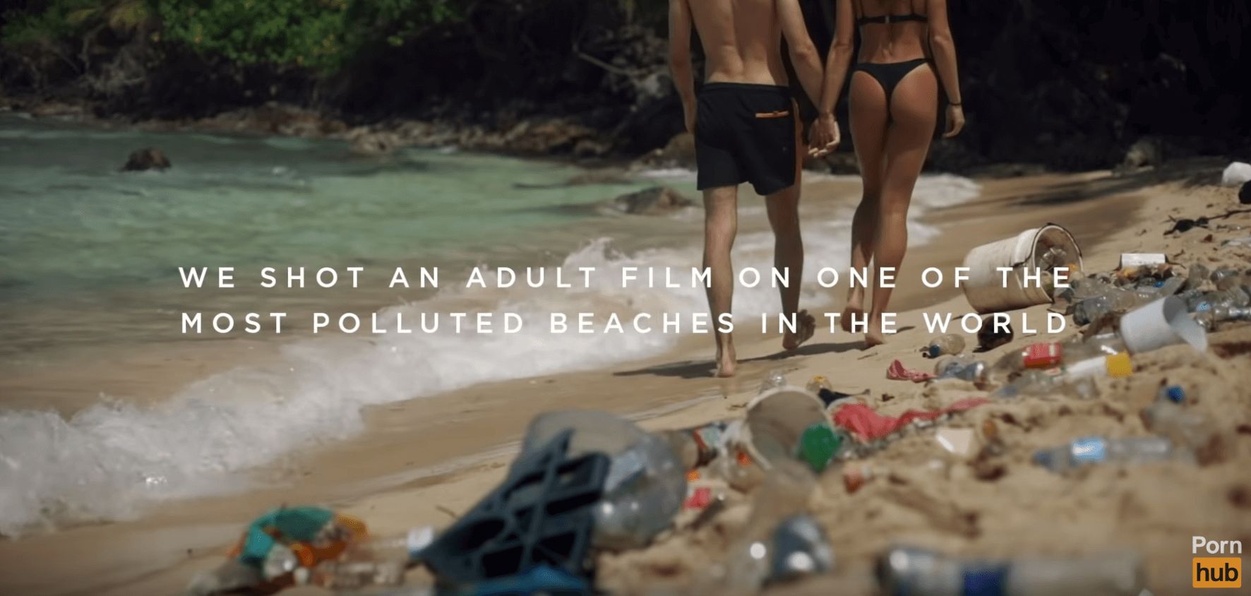 Image may contain: Pornhub environment video, adult film, pornhub, porn, dirtiest porn ever, film, environment, beaches, ocean, plastic, raise, money, Underwear, Lingerie, Person, Human, Clothing, Apparel