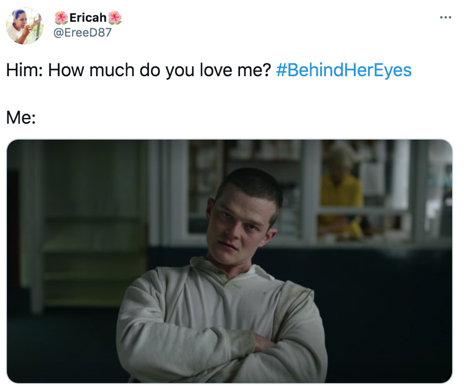 Behind Her Eyes, memes, reactions, Netflix, Adam, Louse, Rob, Adele, David, Twitter, ending