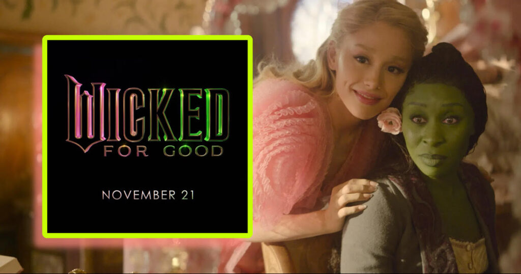 Wicked Part Two For Good