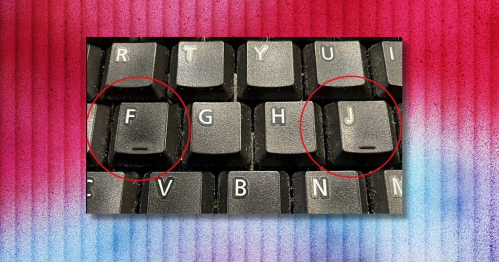 Lines on keyboard F J