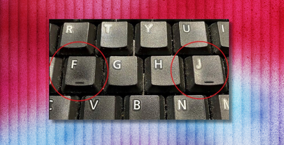 Lines on keyboard F J